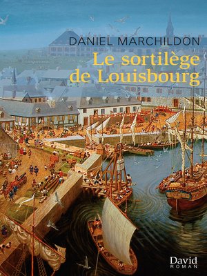 cover image of Le sortilège de Louisbourg